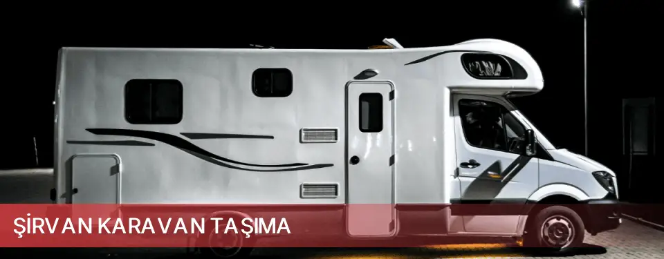 Şirvan İlçemi Karavan Taşıma
